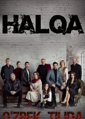 Halqa / Xalqa Turk seriali Barcha qismlar сериал