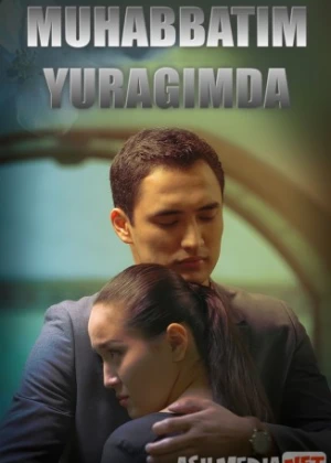 Muhabbatim yuragimda Qozoq seriali Barcha qismlar O'zbek tilida сериал