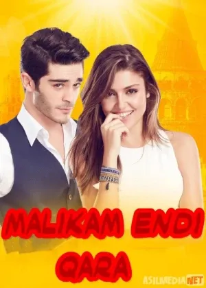 Malikam endi qara Turk seriali Barcha qismlar O'zbek tilida сериал