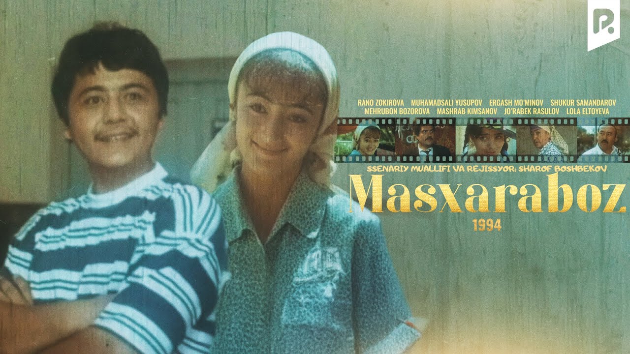 Masxaraboz (o'zbek film) | Масхарабоз (узбекфильм) смотреть онлайн бесплатно