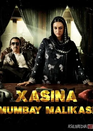Hasina Parker: Olov ayol / Mumbay malikasi Xasina смотреть онлайн бесплатно