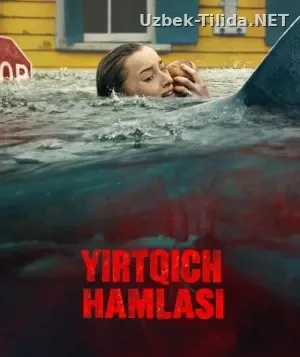Yirtqich hamlasi / Akula hujumi 2026 Uzbek tilida