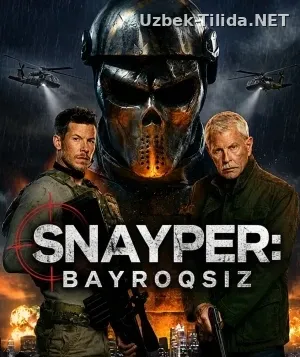 Snayper: Bayroqsiz 2026 Uzbek tilida