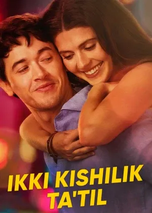 Ikki kishilik ta'til / Ta’tilda tanishgan insonlar смотреть онлайн бесплатно