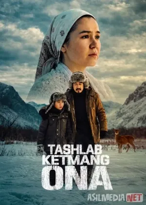 Tashlab ketmang, ona! / To'xtab qolmang, Ona! смотреть онлайн
