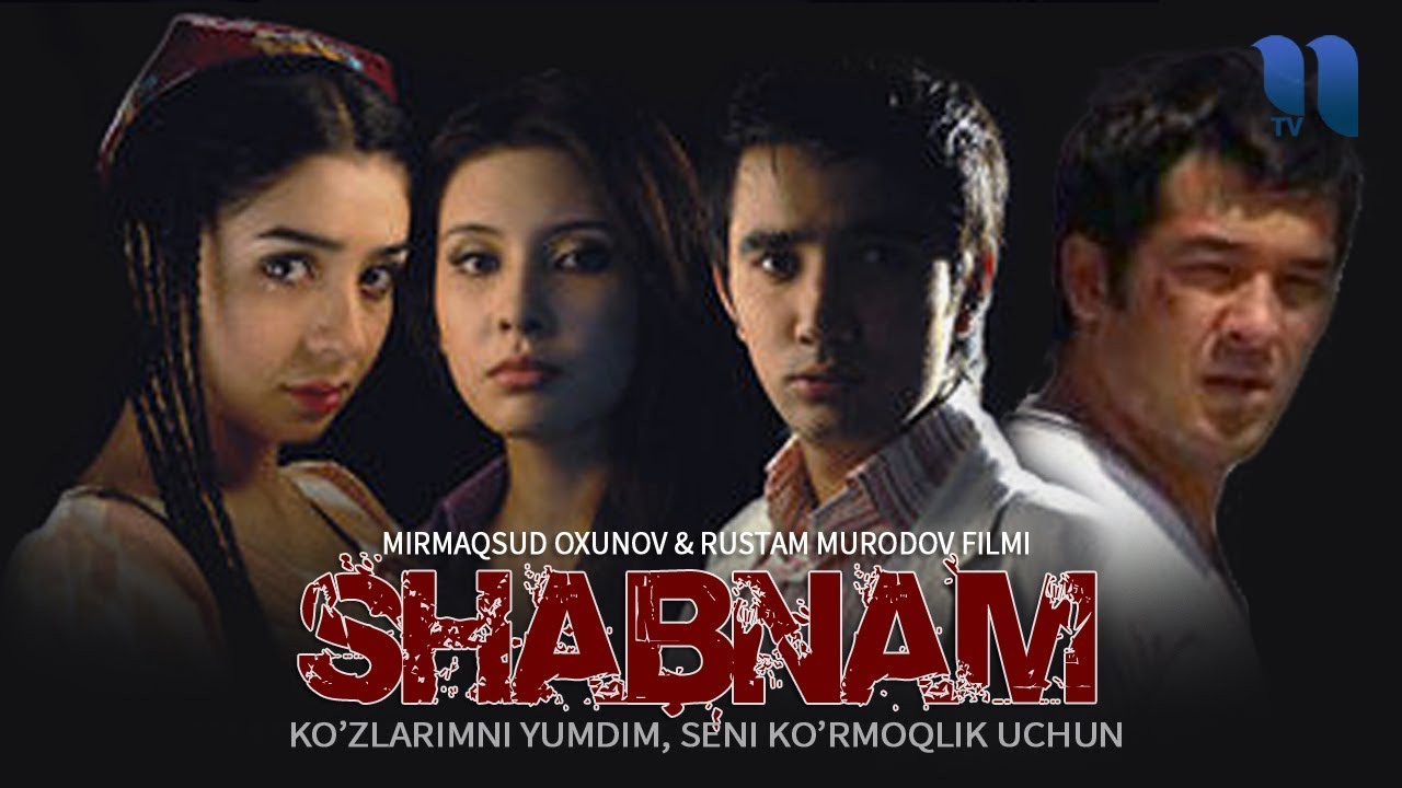 Shabnam (o'zbek film) | Шабнам (узбекфильм) смотреть онлайн бесплатно