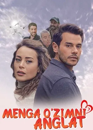 Menga o'zimni anglat / Menga o'zimni tanit Turk смотреть онлайн бесплатно