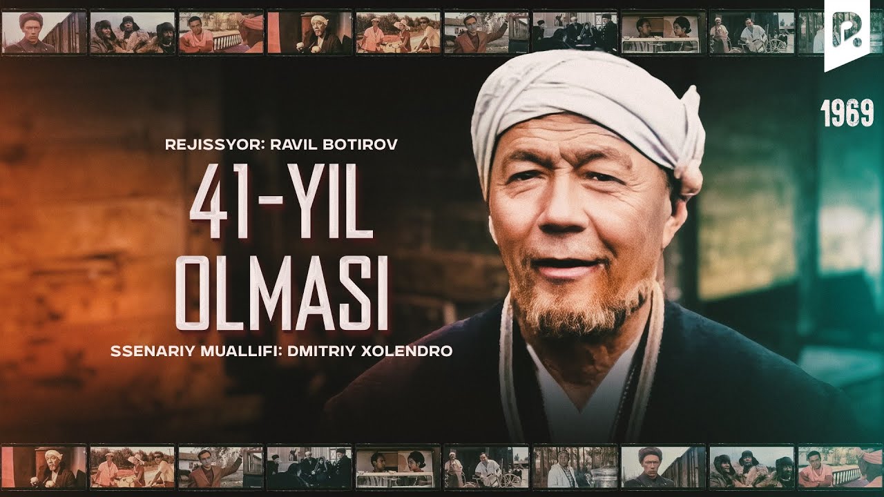 Qirq birinchi yil olmasi (o'zbek film) | Кирк биринчи йил олмаси (узбекфильм) смотреть онлайн бесплатно