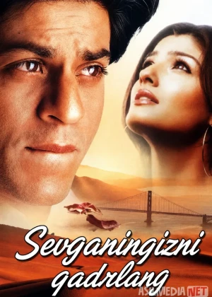 Sevganingizni qadrlang / Muhabbatingizdan ayrilmang Hind kino 2004 Uzbek tilida смотреть онлайн бесплатно