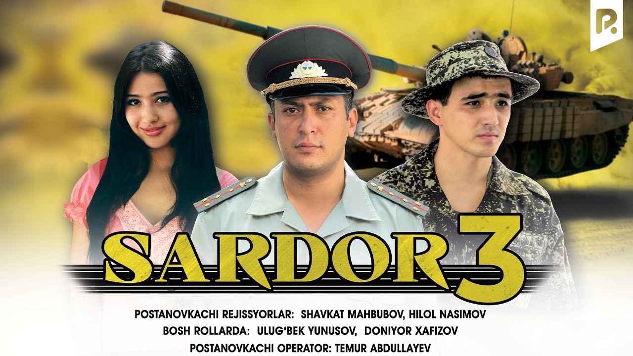 Sardor 3 (o'zbek film) | Сардор 3 (узбекфильм) смотреть онлайн бесплатно
