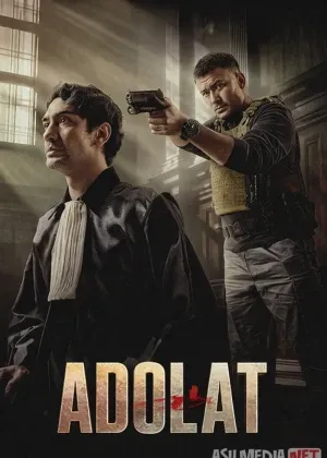 Adolat / Keadilan смотреть онлайн