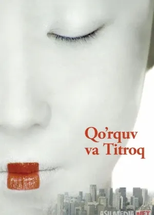 Qo'rquv va titroq смотреть онлайн бесплатно