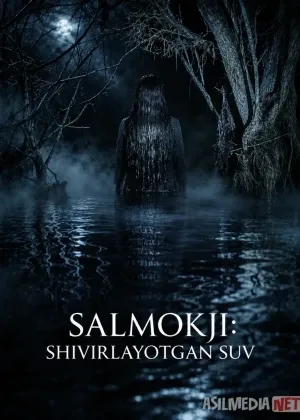 Salmokji: Shivirlayotgan suv 2026 Qo'rqinchli Premyera смотреть онлайн