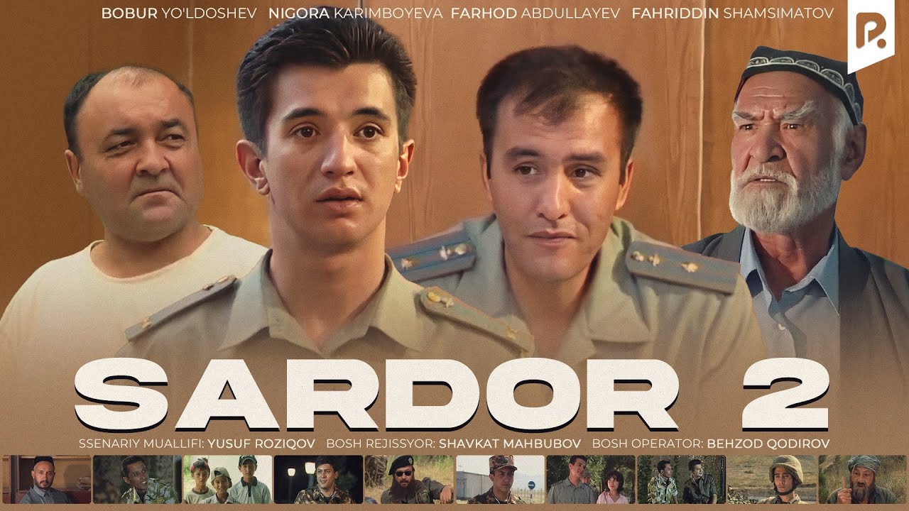 Sardor 2 (o'zbek film) | Сардор 2 (узбекфильм) смотреть онлайн бесплатно