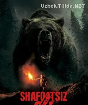 Shafqatsiz ov / Shavqatsiz grizli