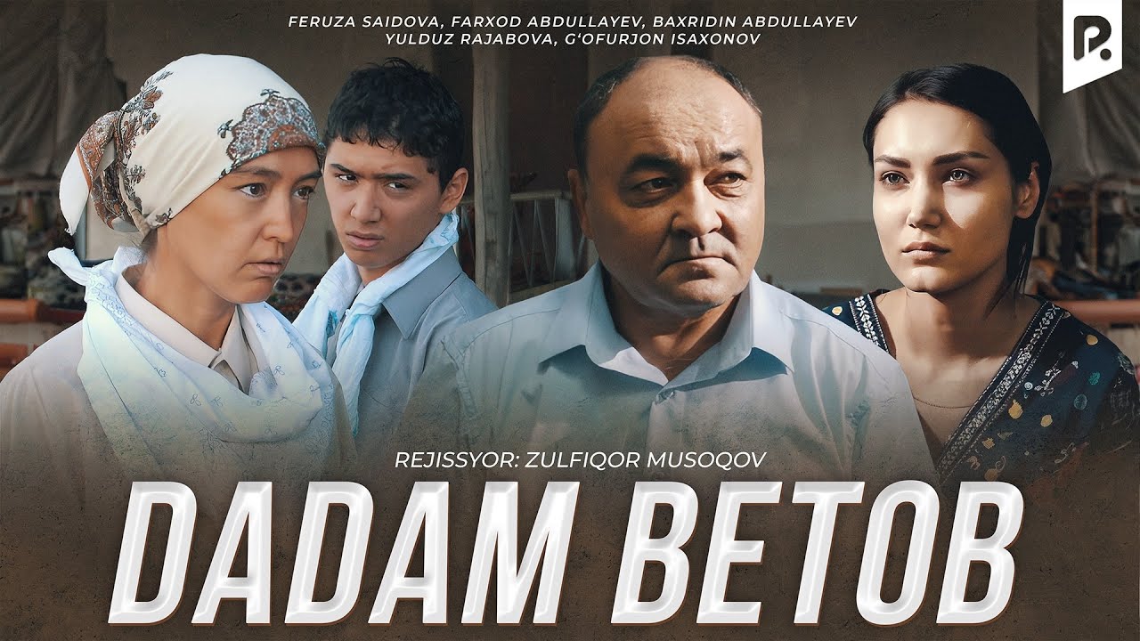 Dadam betob (o'zbek film) | Дадам бетоб (узбекфильм) смотреть онлайн бесплатно