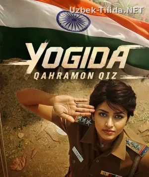 Yogida — Qahramon qiz смотреть онлайн бесплатно