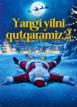 Yangi yilni qutqaramiz 2 / Qorboboni qutqaring 2 смотреть онлайн