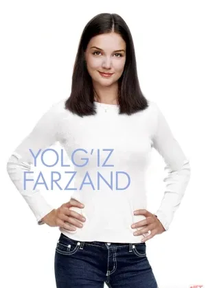 Birinchi qiz / Yolg'iz farzand смотреть онлайн