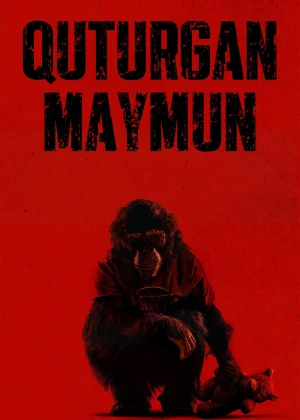 Quturgan maymun / Primat смотреть онлайн бесплатно