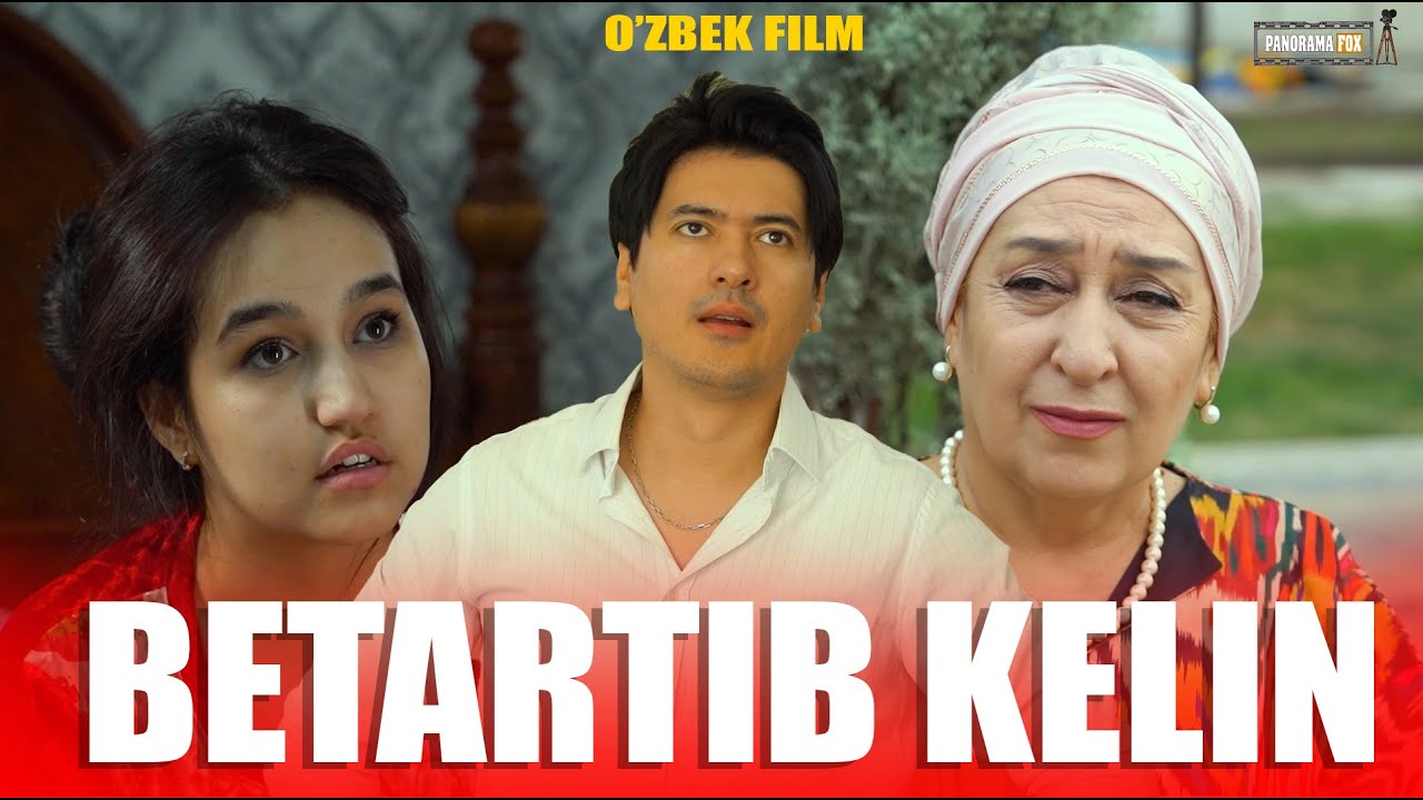 Betartib kelin (o'zbek kino) Бетартиб келин (ўзбек кино) 2025 смотреть онлайн бесплатно
