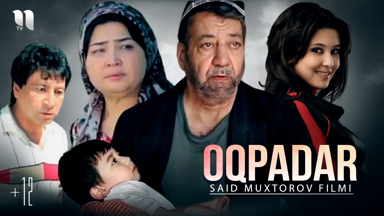 Oqpadar (o'zbek film) смотреть онлайн бесплатно