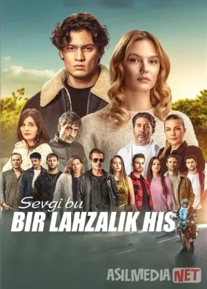 Sevgi - bir lahzalik his / Muhabbat - bu shunchaki bir lahza Turk смотреть онлайн